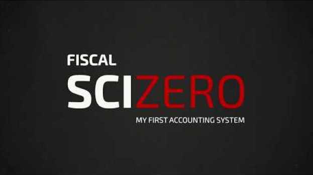Video SCIZERO Fiscal - Sistema para Escrita Fiscal en français