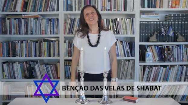 Video BÊNÇÃO DAS VELAS DE SHABAT - EXTRA 1 en Español