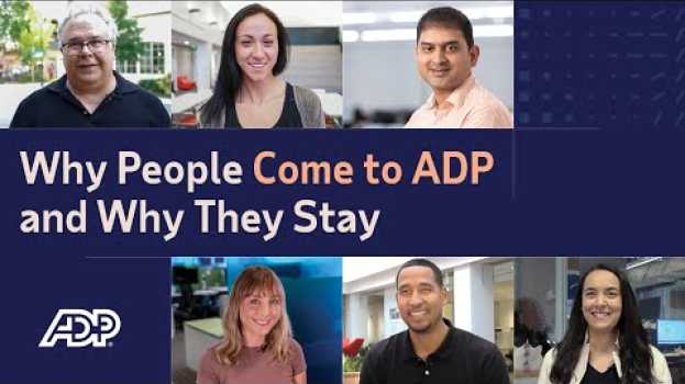 Video Why people come to ADP, and why they stay in English