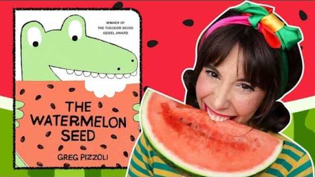 Видео The Watermelon Seed | Read Aloud Story Time for Kids | Bri Reads на русском