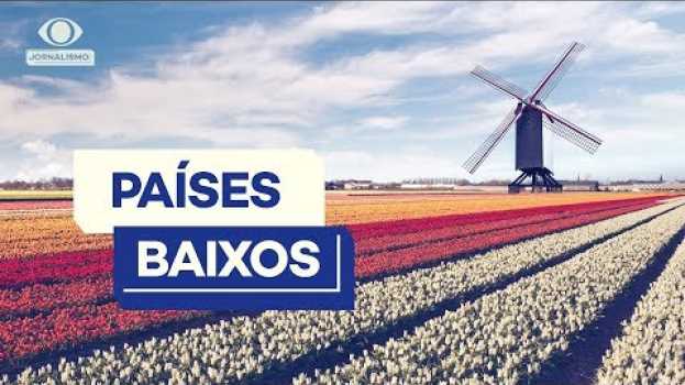 Video É oficial: a Holanda agora se chama Países Baixos en français
