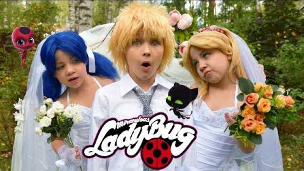 Video СВАДЬБА ЛЕДИБАГ и СУПЕР-КОТА и…ХЛОИ БУРЖУА? Wedding Miraculous LadyBug and Cat Noir LOVE STORY MUSIC in English