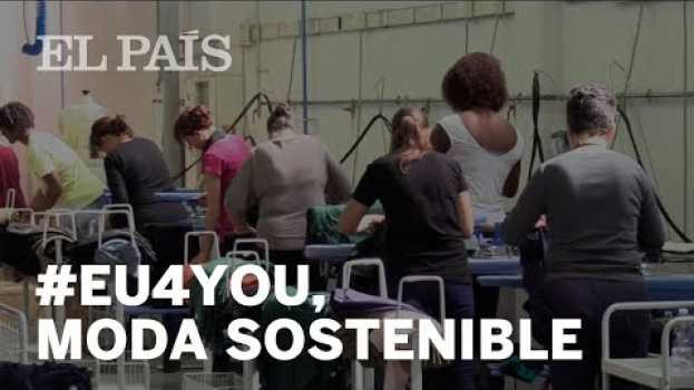Video #EU4YOU | ITALIA: La MODA SOSTENIBLE que da otra oportunidad a los desfavorecidos en VERONA em Portuguese