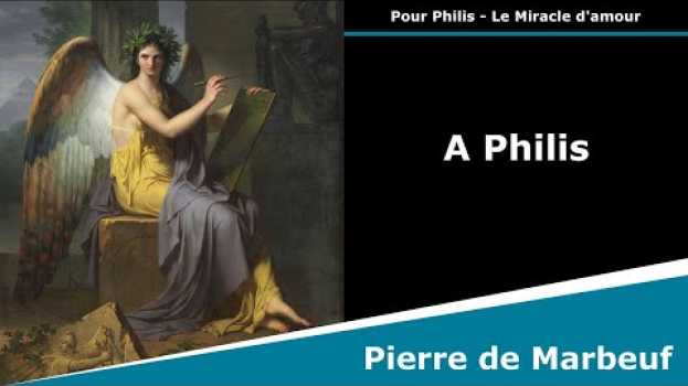Видео A Philis (Et la mer et l'amour ont l'amer pour partage) - Sonnet - Pierre de Marbeuf на русском