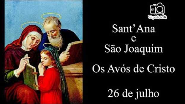 Video História de Sant' Ana e São Joaquim - Os Avós de Cristo en Español
