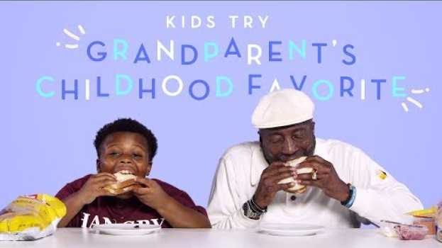 Video Kids Try Their Grandparent's Childhood Favorite Food | Kids Try | HiHo Kids su italiano