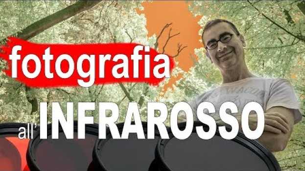 Video Come Fare Foto IR - Fotografia Infrarosso: Tutorial e Guida Scelta Filtro Infrarosso em Portuguese
