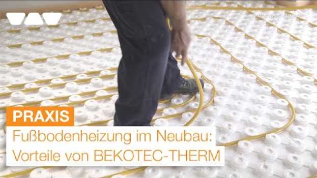 Video Schlüter-BEKOTEC-THERM - Vorteile einer Fußbodenheizung im Neubau su italiano