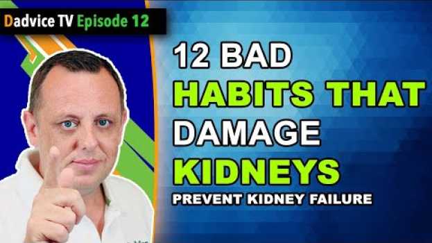 Video 12 Bad Habits that can damage your kidneys, lead to Chronic Kidney Disease or kidney failure em Portuguese