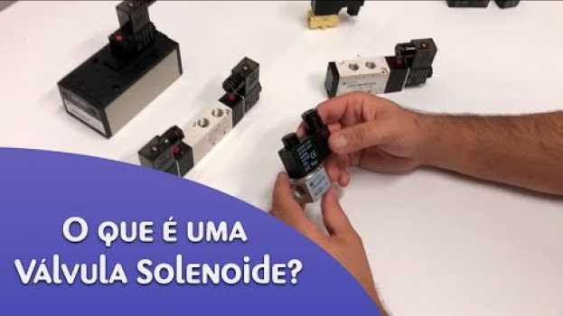 Video O que é uma válvula solenoide? Mostramos como funciona uma válvula solenoide para automação. em Portuguese