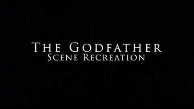 Video The Godfather Scene Re-Imagining en français