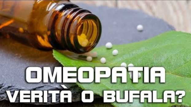 Video Omeopatia funziona? Verità o Bufala? Omeopatia non vuol dire curarsi con le erbe, ma... en Español