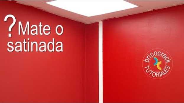 Video ¿Por qué es mejor la pintura satinada que la mate? (Bricocrack) em Portuguese