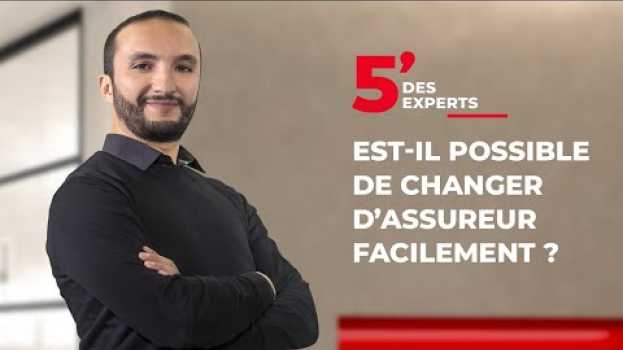 Video Changer d’assureur | Le 5' des Experts - Société Générale en français