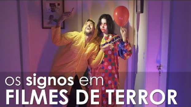 Video OS SIGNOS NO FILME DE TERROR em Portuguese