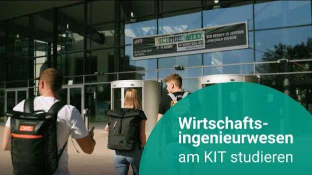 Video Studieren am KIT: Wirtschaftsingenieurwesen in English
