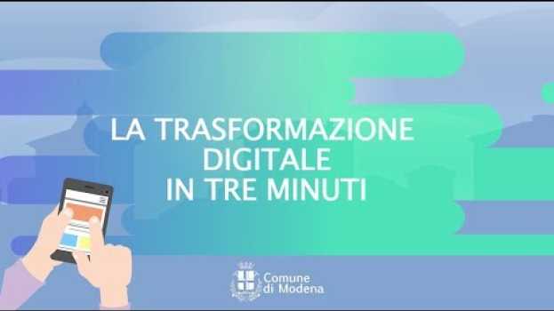 Video La trasformazione digitale in tre minuti in English