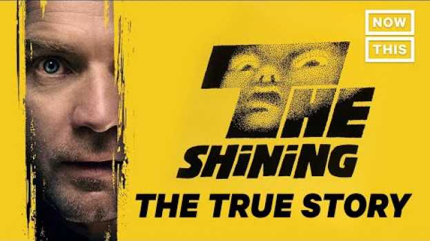 Video The Shining: The True Story | NowThis Nerd na Polish
