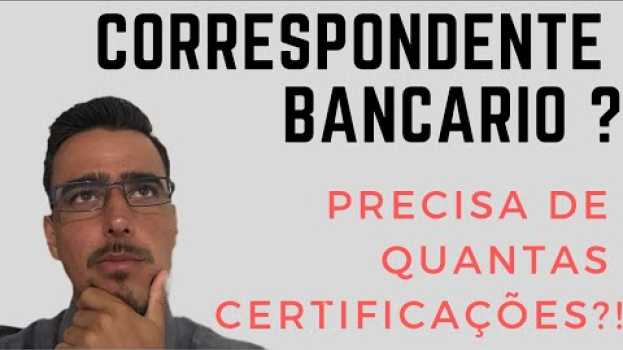 Video Correspondente Bancário: Precisa de TUDO ISSO?! en Español