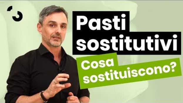 Video I pasti sostitutivi cosa sostituiscono davvero? | Filippo Ongaro em Portuguese