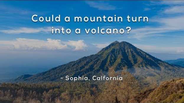 Видео Can a mountain turn into a volcano? на русском