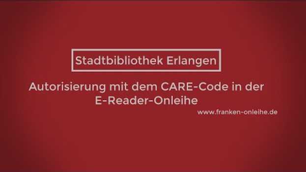 Video Autorisierung der E-Reader-Onleihe mit dem CARE-Code em Portuguese