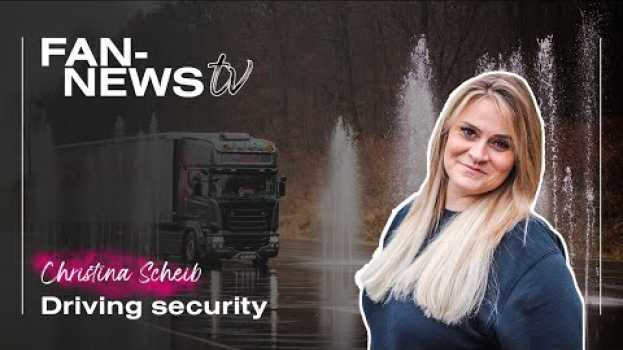 Video Christina Scheib im Fahrsicherheitstraining: Ladungssicherung für mehr Sicherheit auf der Straße! in English