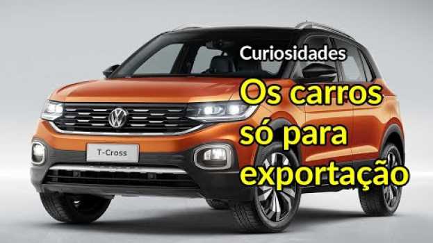 Video As versões de carros nacionais feitas só para exportação | Parte 1  | Curiosidades | Best Cars en Español