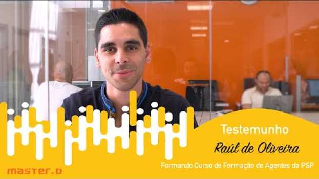 Video O Raúl foi aprovado e já está a tirar o Curso de Formação de Agentes da PSP en Español