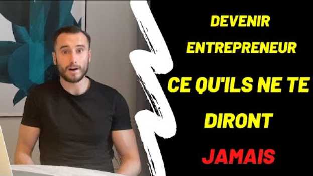Video Devenir Entrepreneur : Ce qu’ils ne te Diront Jamais (Pour te carrer un coaching) - Grégory Vivas su italiano