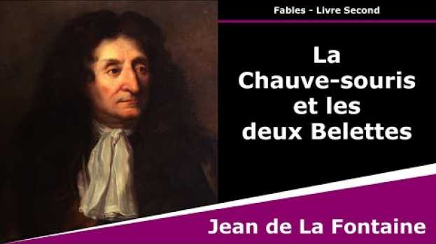 Video La Chauve-souris et les deux Belettes - Fables - Jean de La Fontaine em Portuguese