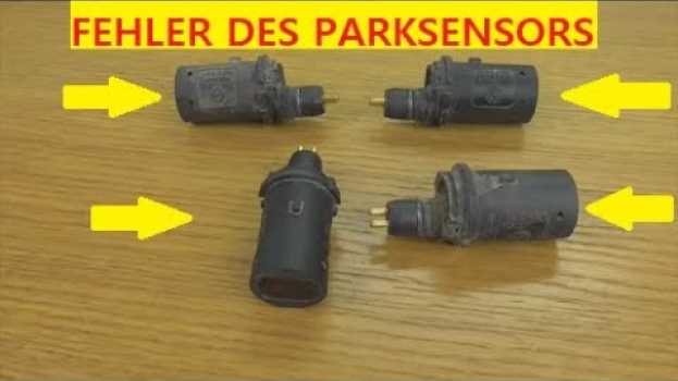 Video SEHR EINFACHE Überprüfung des PARKSENSOR-Fehlers. Parktronik na Polish