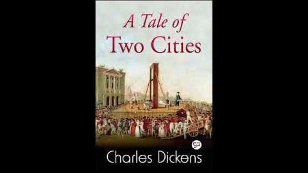 Video A Tale of Two Cities by Charles Dickens summarized en français