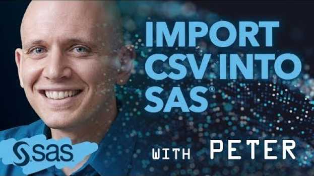 Video SAS Tutorial | How to import CSV files into SAS em Portuguese