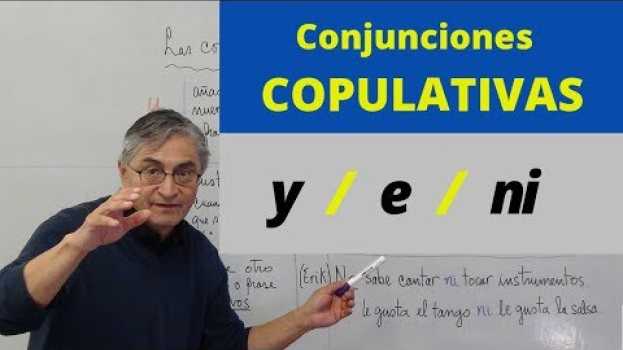 Видео Conjunciones copulativas: "y" "e" "ni" на русском