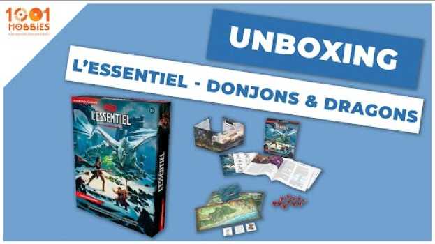 Video L'Essentiel Donjons & Dragons (unboxing - ouverture de boîte) in Deutsch