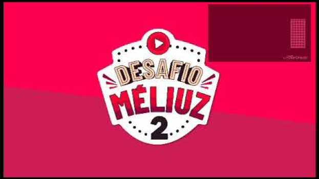 Video Desafio Méliuz. Você também pode concorrer a um iPhone X. en Español