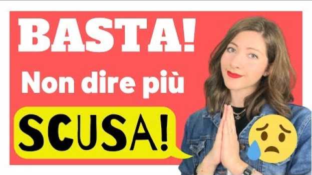 Video SMETTILA di dire "SCUSA!" (È banale, dai!) - Alternative per Parlare ITALIANO Fluentemente! 😎🤓😏🙃 em Portuguese