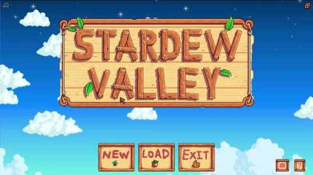 Video Stardew Valley + Walden: Part 1 su italiano