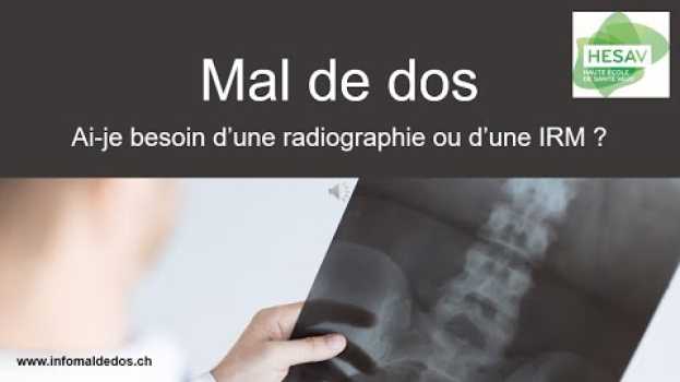 Video Ai-je besoin d'une radiographie ou d'une IRM pour mon dos ? su italiano