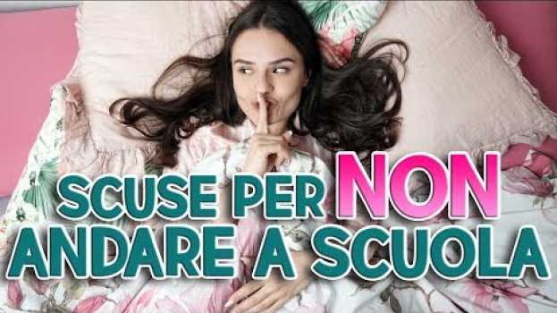 Video 📚🙅🏻 Scuse per NON andare a scuola 🙅🏻🛌🏻 su italiano