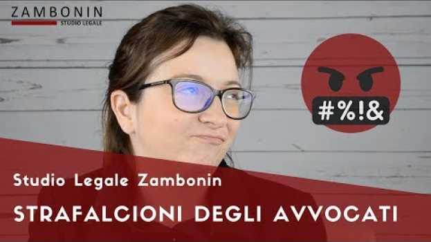 Video Studio Legale Zambonin - Strafalcioni degli Avvocati su italiano