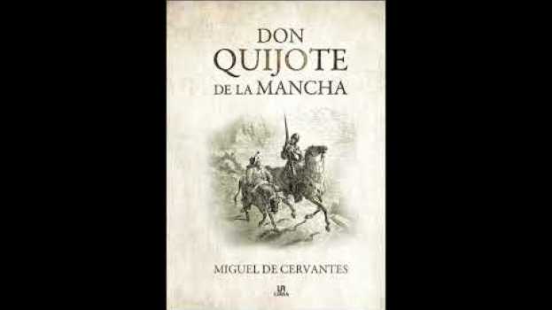 Video Don Quijote de la Mancha "Resumen" su italiano