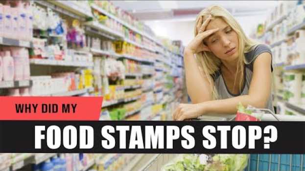Video Why Were My Food Stamps Stopped?! - 4 Reasons Your EBT Card Didn't Refill en français