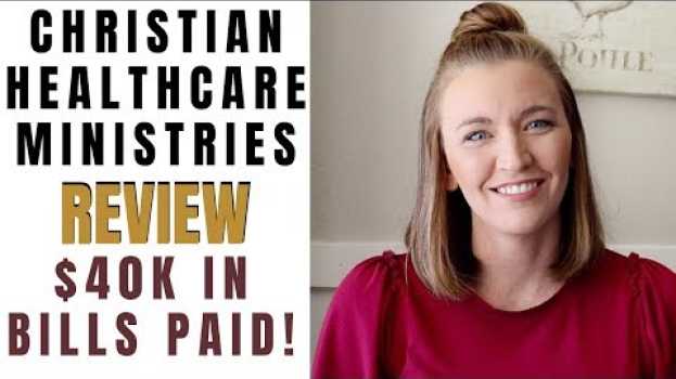 Video Christian Healthcare Ministries Review: Cheaper than Insurance and Better Coverage em Portuguese