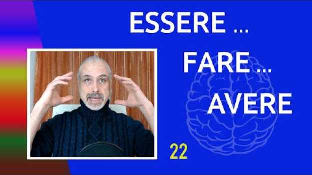 Video Essere Fare Avere | Sviluppo Integrale en français