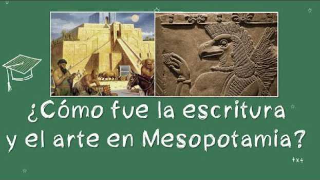 Video ⭐¿Cómo era la escritura y el arte en Mesopotamia? ? aulamedia in English