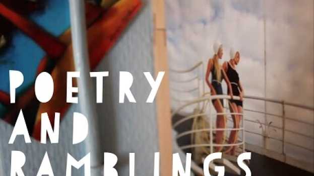 Video Poetry And Ramblings #14 su italiano