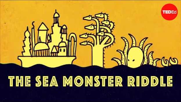 Video Can you solve the sea monster riddle? - Dan Finkel em Portuguese