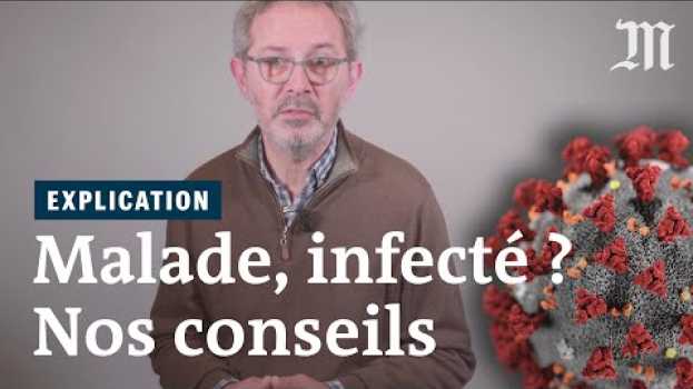 Video Coronavirus : que faire si vous pensez être malade ? en Español